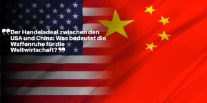 Der Handelsdeal zwischen den USA und China